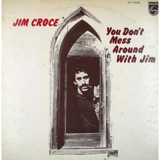 Пластинка Jim Croce You Don't Mess Around With Jim